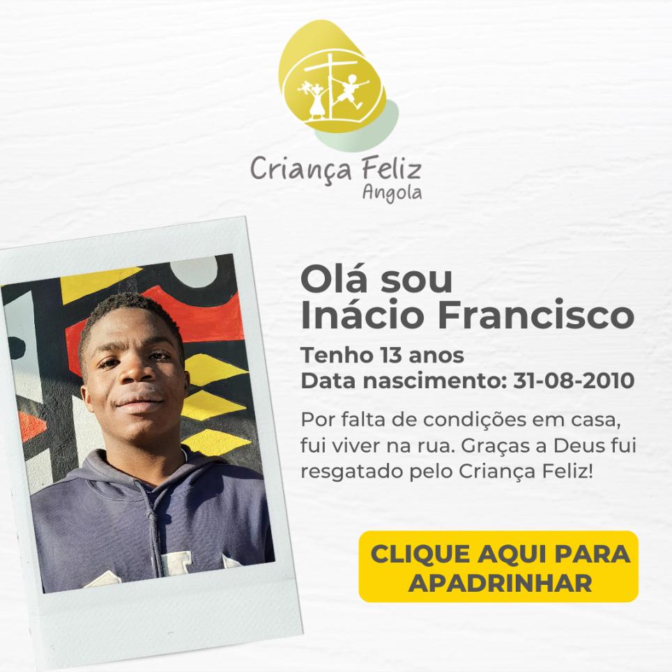 Inácio Francisco - Criança Feliz Angola