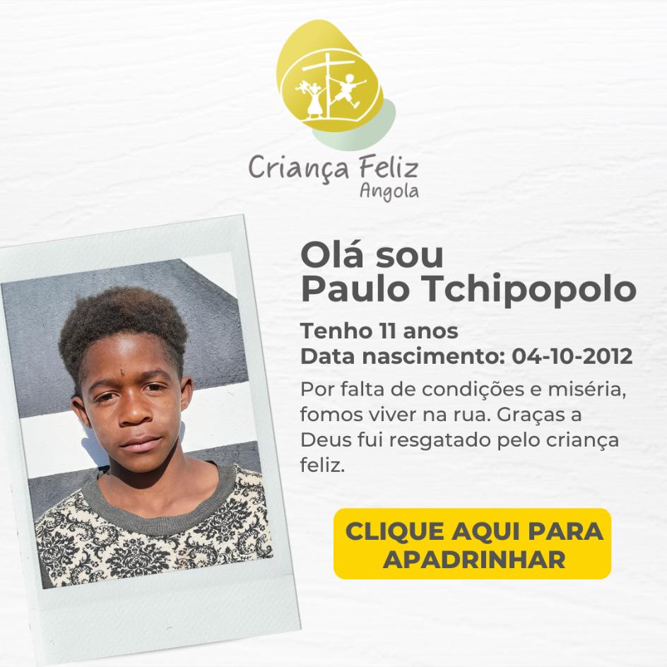 Paulo Tchipopolo - Criança Feliz Angola