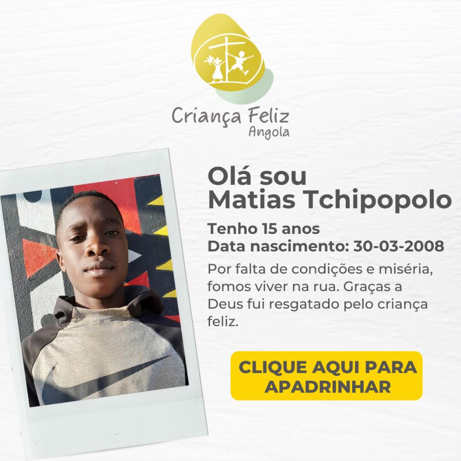 Matias Tchipopolo - Criança Feliz Angola